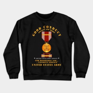 Army - Good Conduct w Medal w Ribbon - 39  Years Crewneck Sweatshirt